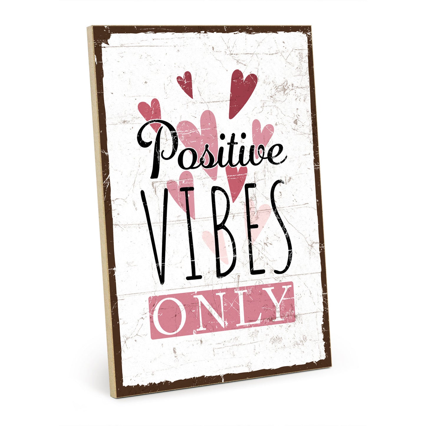 Holzschild mit Spruch - Positive vibes only – HS-GH-00862