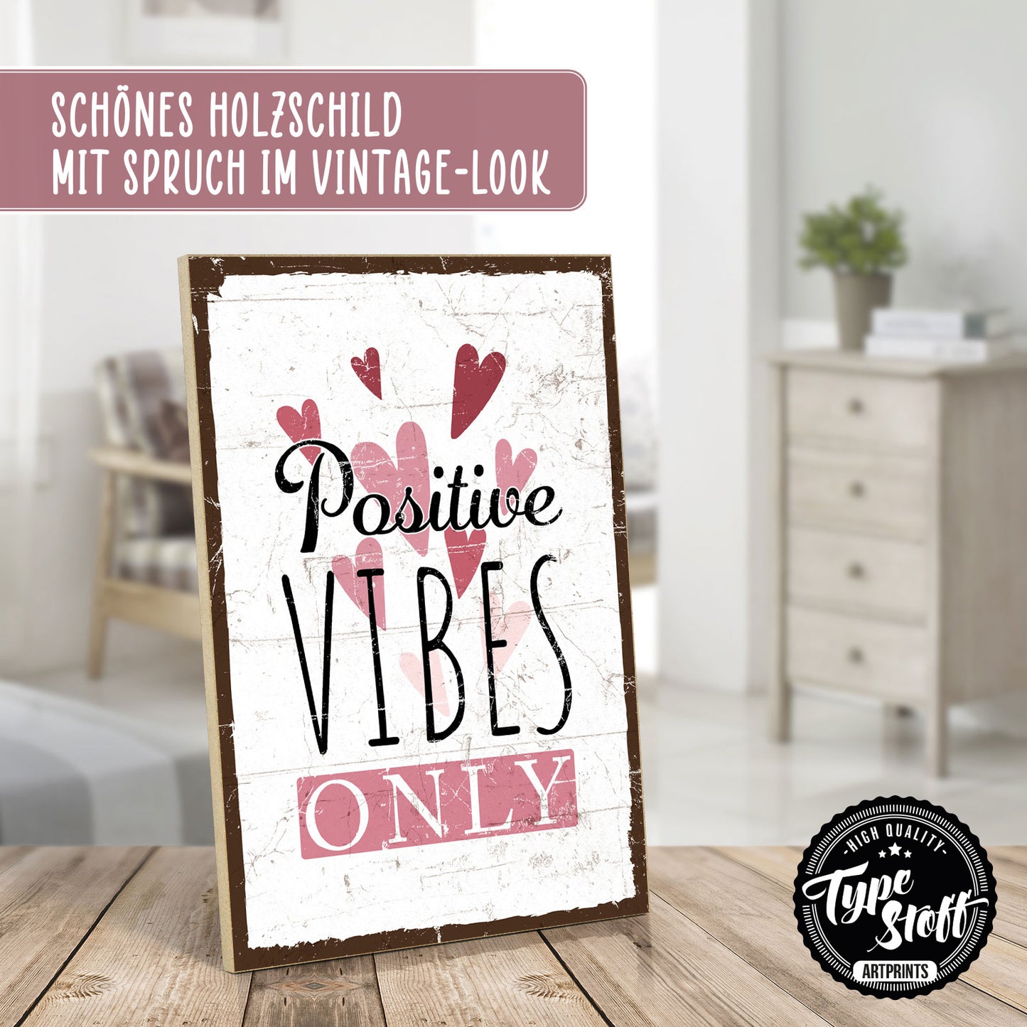 Holzschild mit Spruch - Positive vibes only – HS-GH-00862