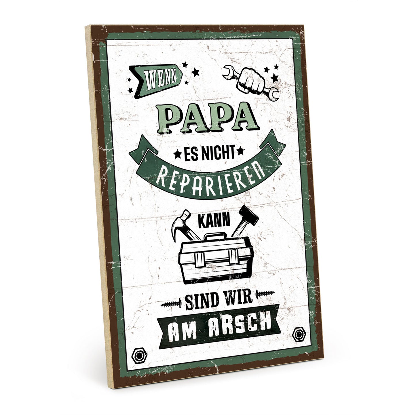 Holzschild mit Spruch - Wenn Papa es nicht reparieren kann – HS-GH-00897
