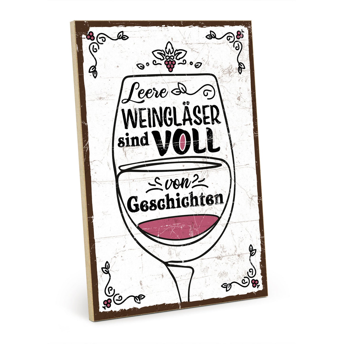 Holzschild mit Spruch - Leere Weingläser und Geschichten – HS-GH-00910
