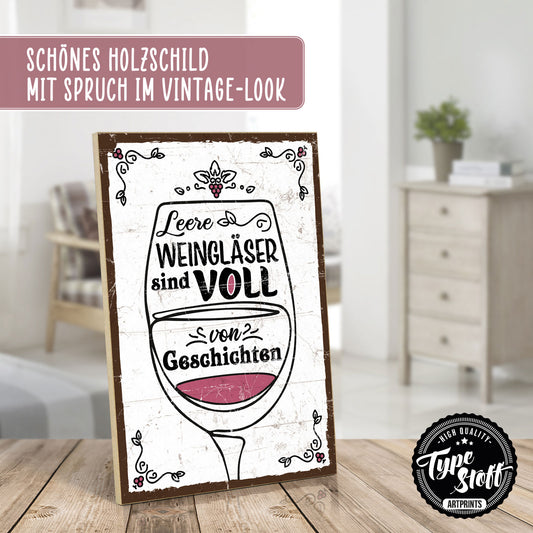 Holzschild mit Spruch - Leere Weingläser und Geschichten – HS-GH-00910