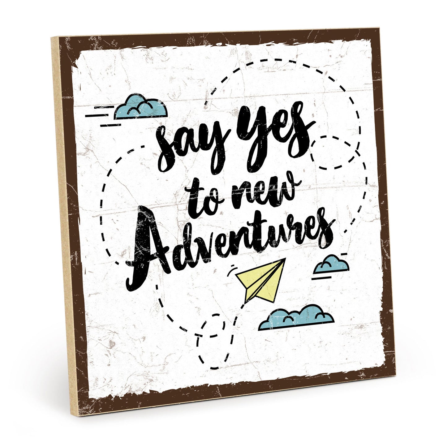 Holzschild mit Spruch - Say yes to new adventures – HS-QN-00920