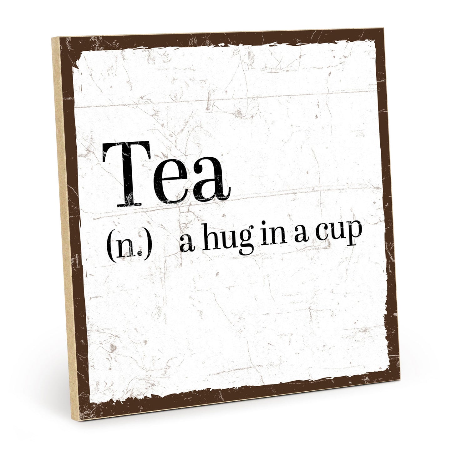 Holzschild mit Spruch - Tee - Tea a hug in a cup – HS-QN-00921