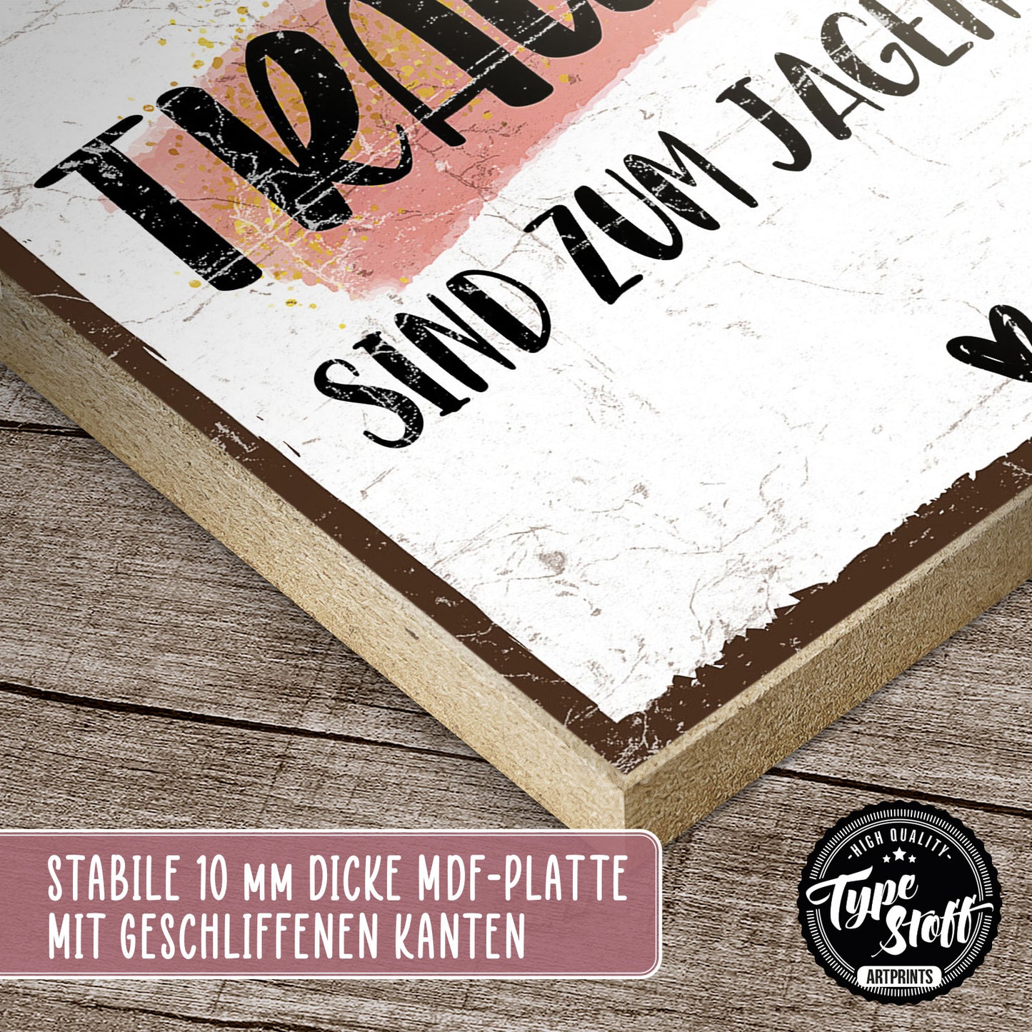 Holzschild mit Spruch - Motivation-Träume sind zum Jagen da – HS-QN-00928