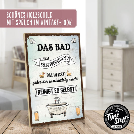 Holzschild mit Spruch - Badezimmer - Ist selbstreinigend – HS-GH-00935