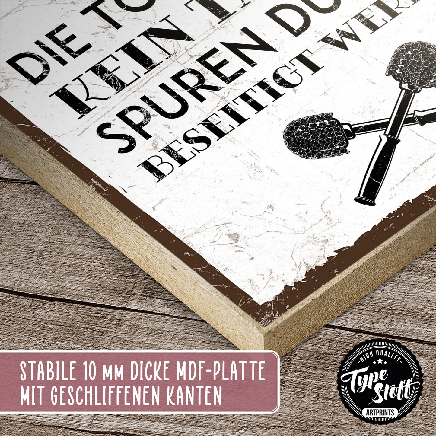 Holzschild mit Spruch - Toilette - Spuren beseitigen – HS-QN-00938