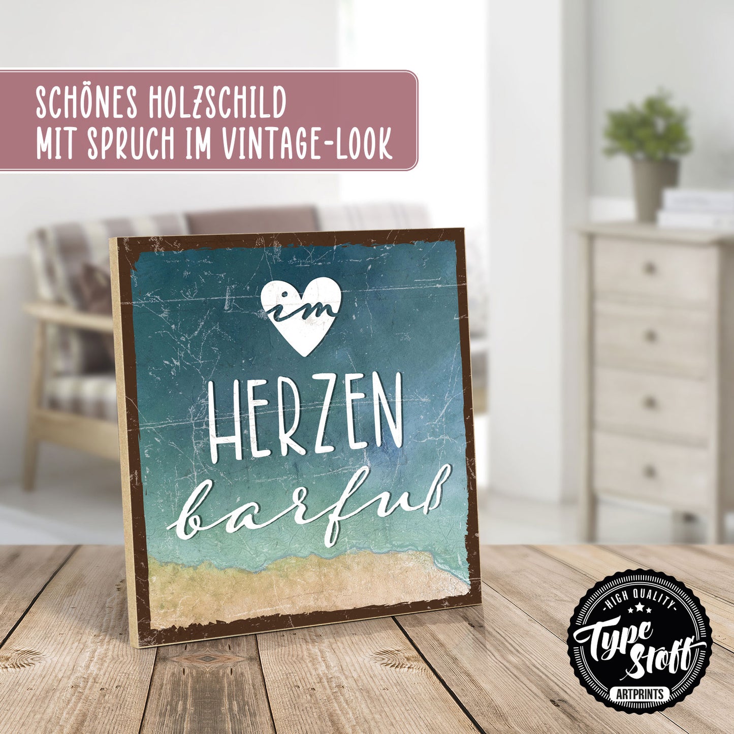 Holzschild mit Spruch - Hygge - Im Herzen Barfuß – HS-QN-00950