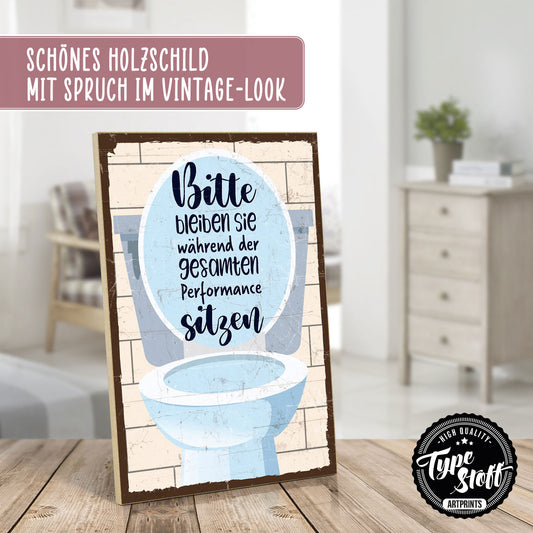 Holzschild mit Spruch - Toilette - Performance - HS-GH-00964