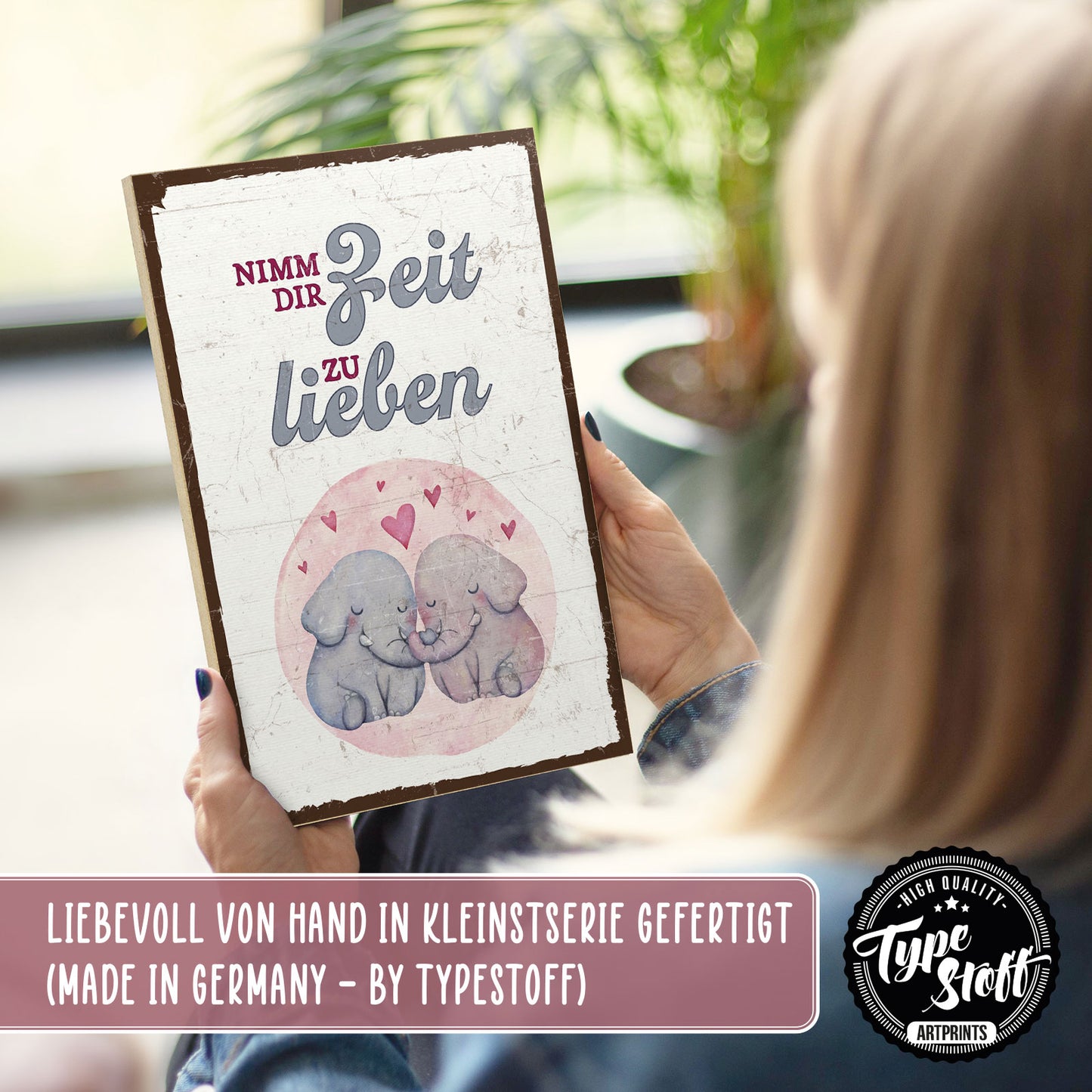 Holzschild mit Spruch - Liebe - Nimm dir Zeit zu lieben – HS-GH-01002