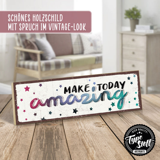 Holzschild mit Spruch - Hygge - Make today amazing – HS-KQ-01014