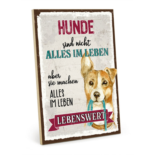 Holzschild mit Spruch - Hund machen das Leben lebenswert – HS-GH-01024