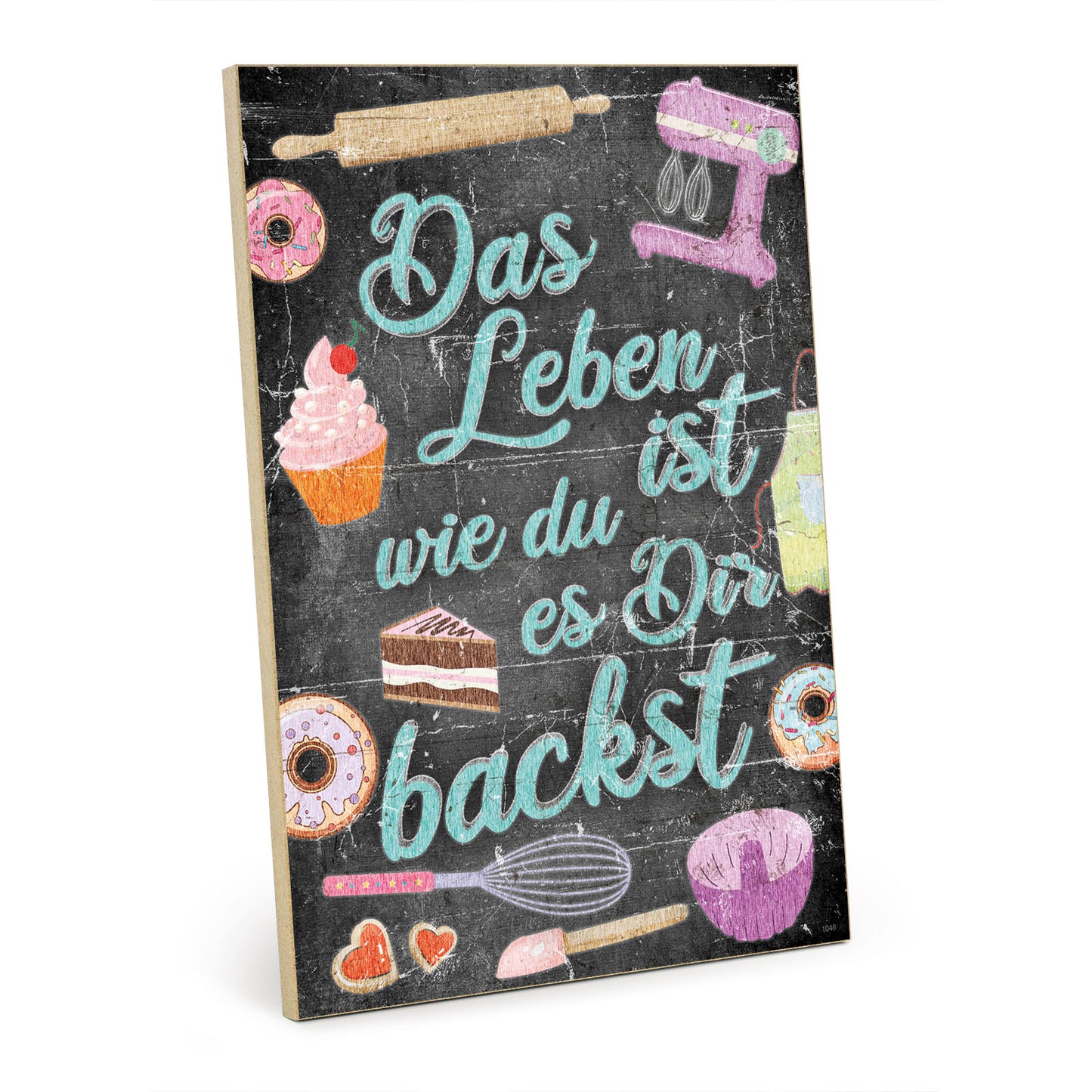 Holzschild mit Spruch - Motivation - Leben wie du es backst – HS-GH-01046