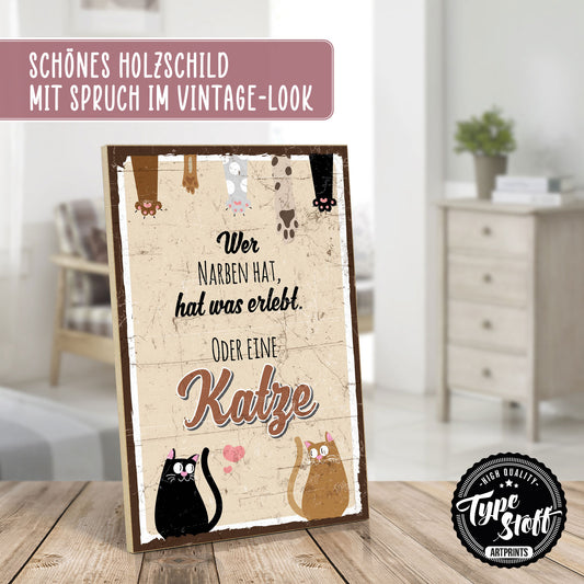 Holzschild mit Spruch - Katze - Wer Narben hat – HS-GH-01049