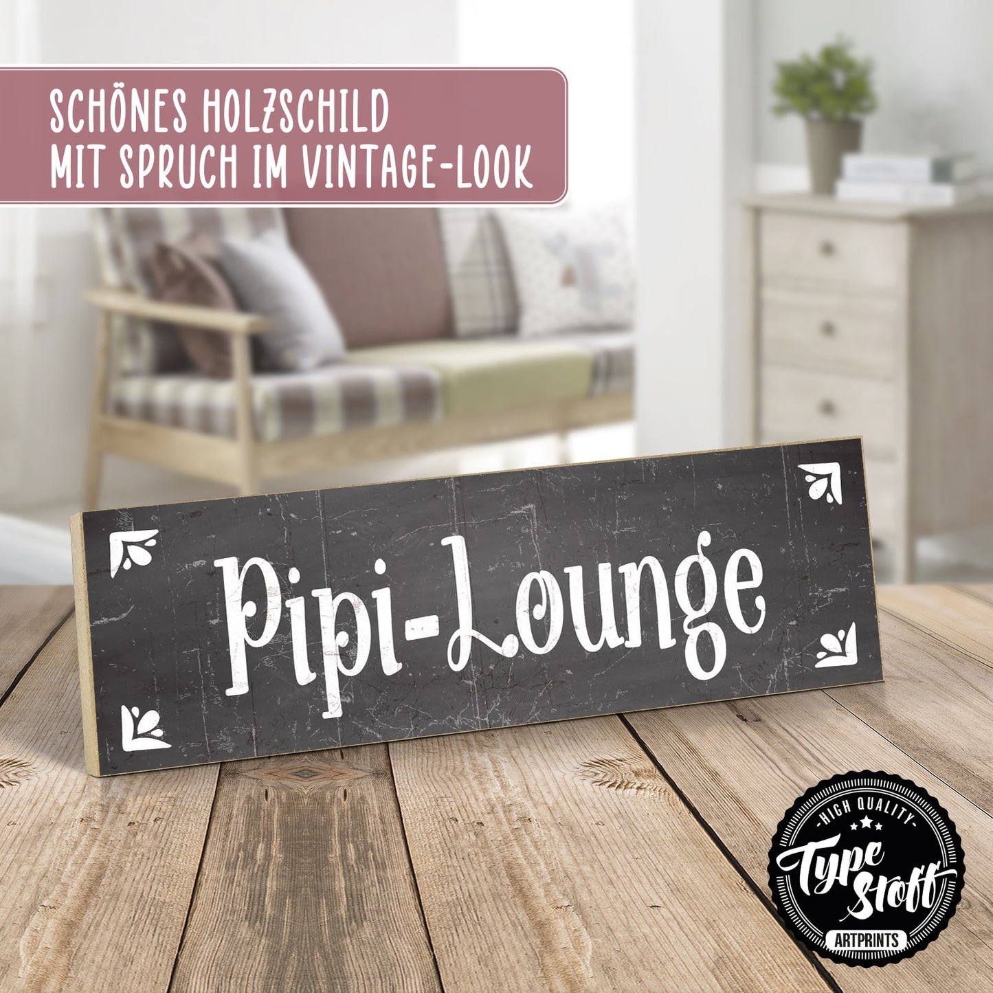 Holzschild mit Spruch - Toilette - Pipi Lounge – HS-KQ-01058