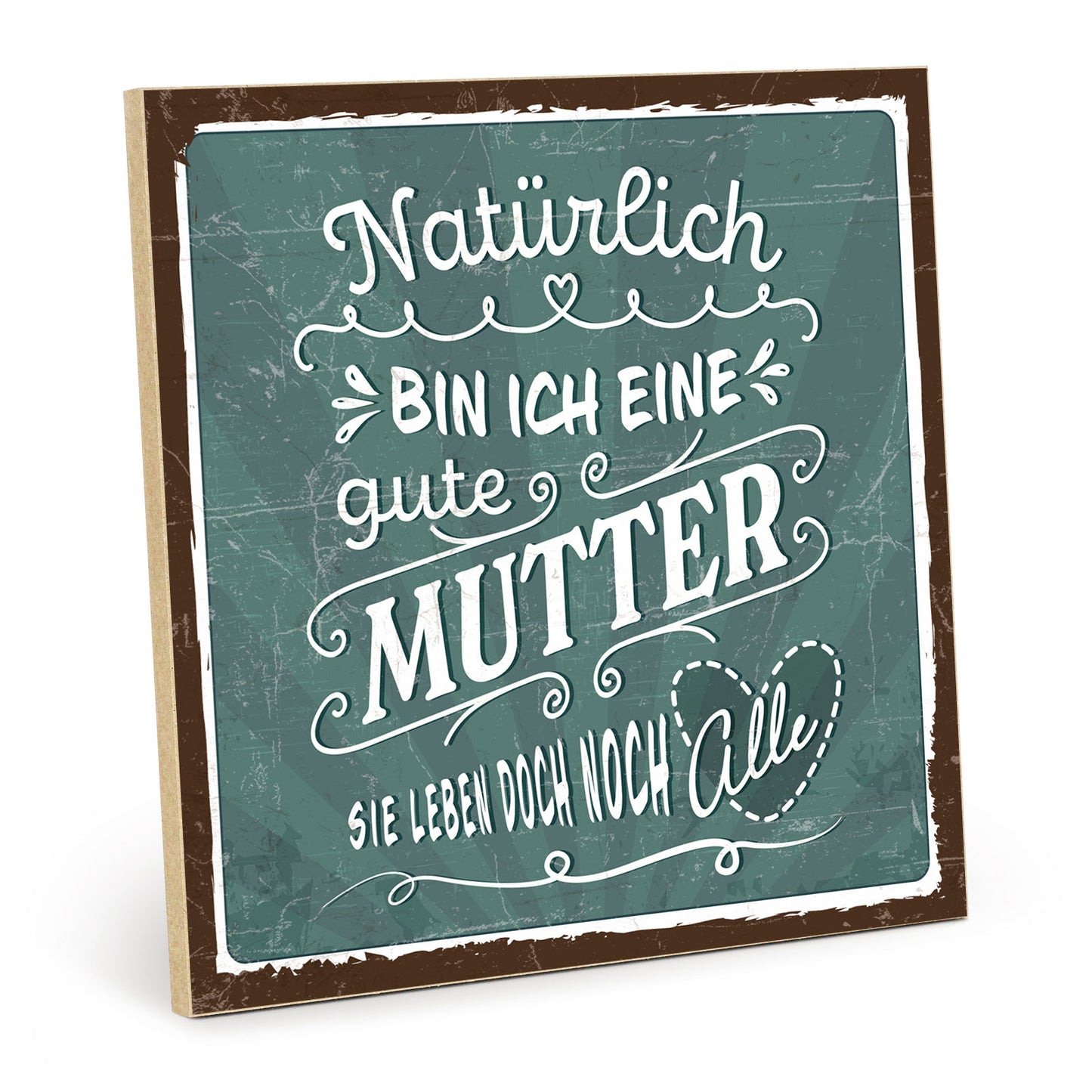 Holzschild mit Spruch - Mama - Gute Mutter – HS-QN-01062