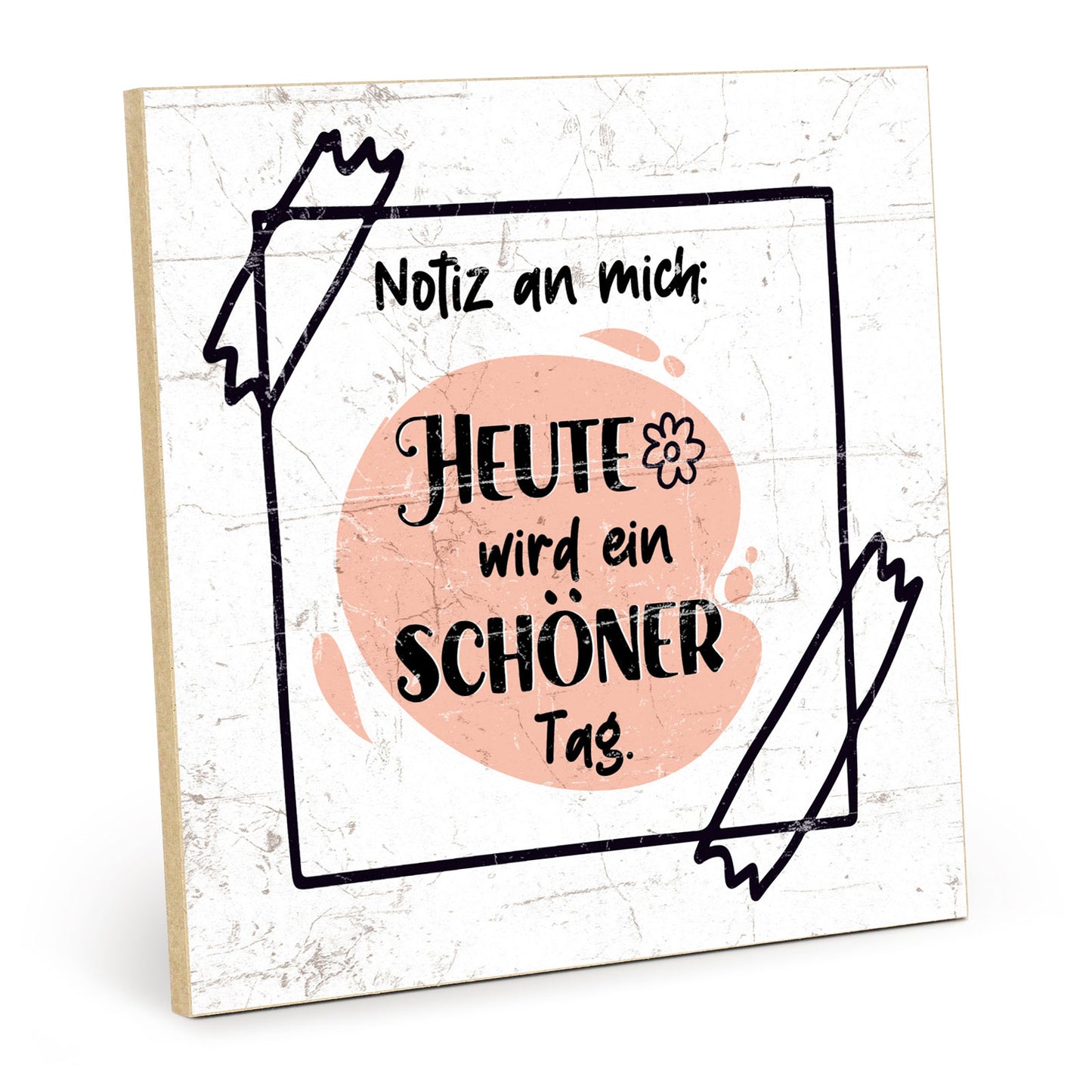 Holzschild mit Spruch - Hygge - Heute ist ein schöner Tag – HS-QN-01068