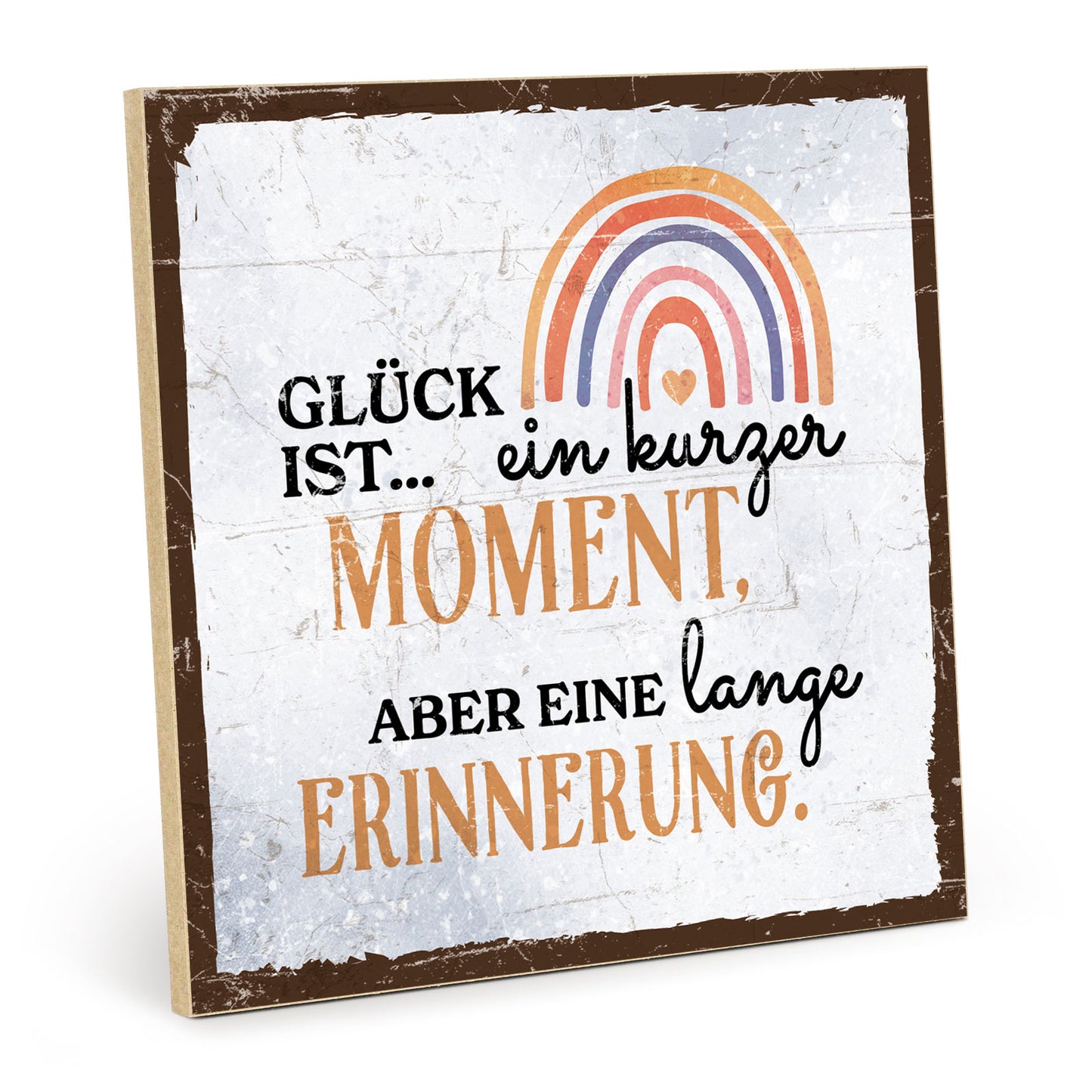 Holzschild mit Spruch - Glück - Moment - Erinnerung – HS-QN-01097