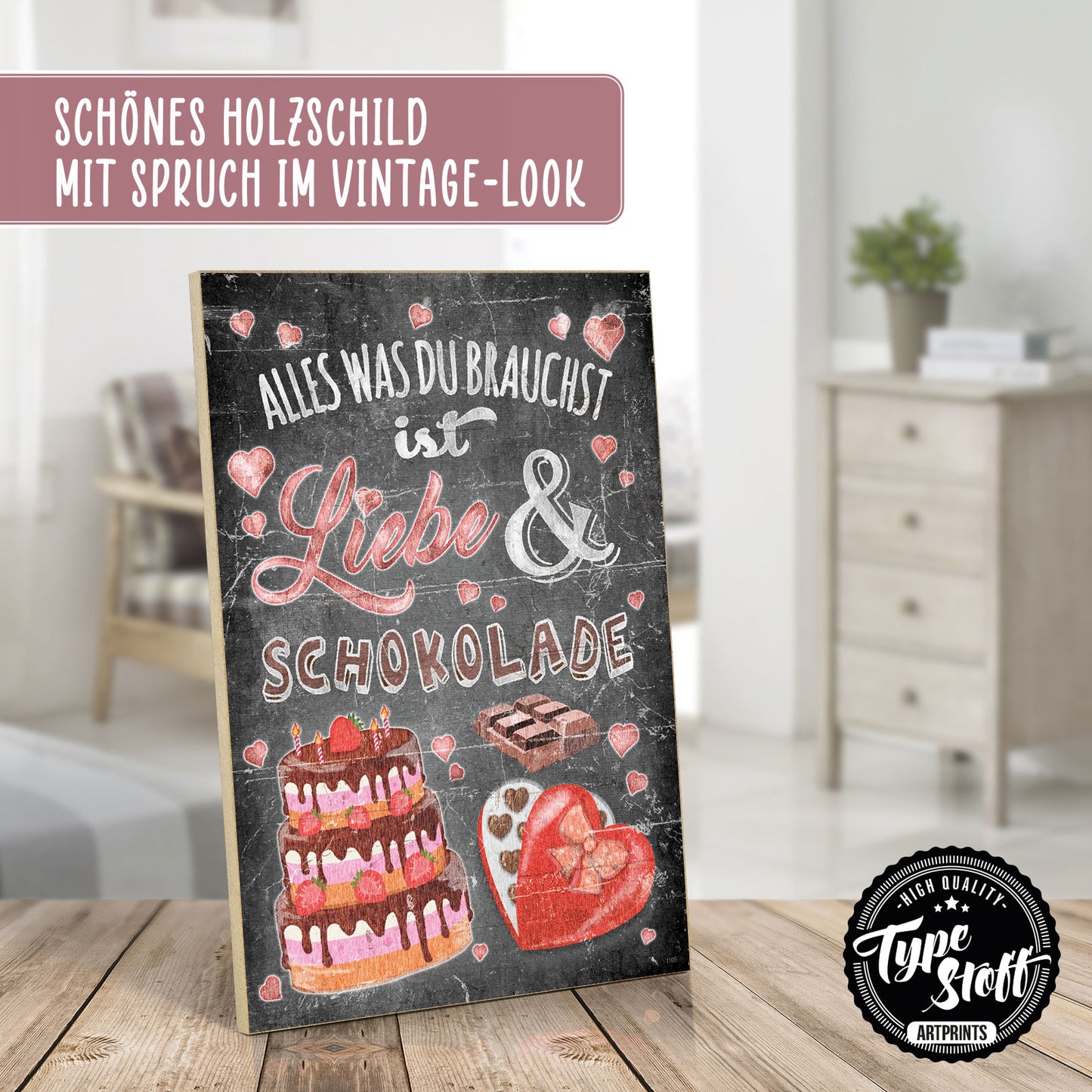 Holzschild mit Spruch - Liebe und Schokolade – HS-GH-01105
