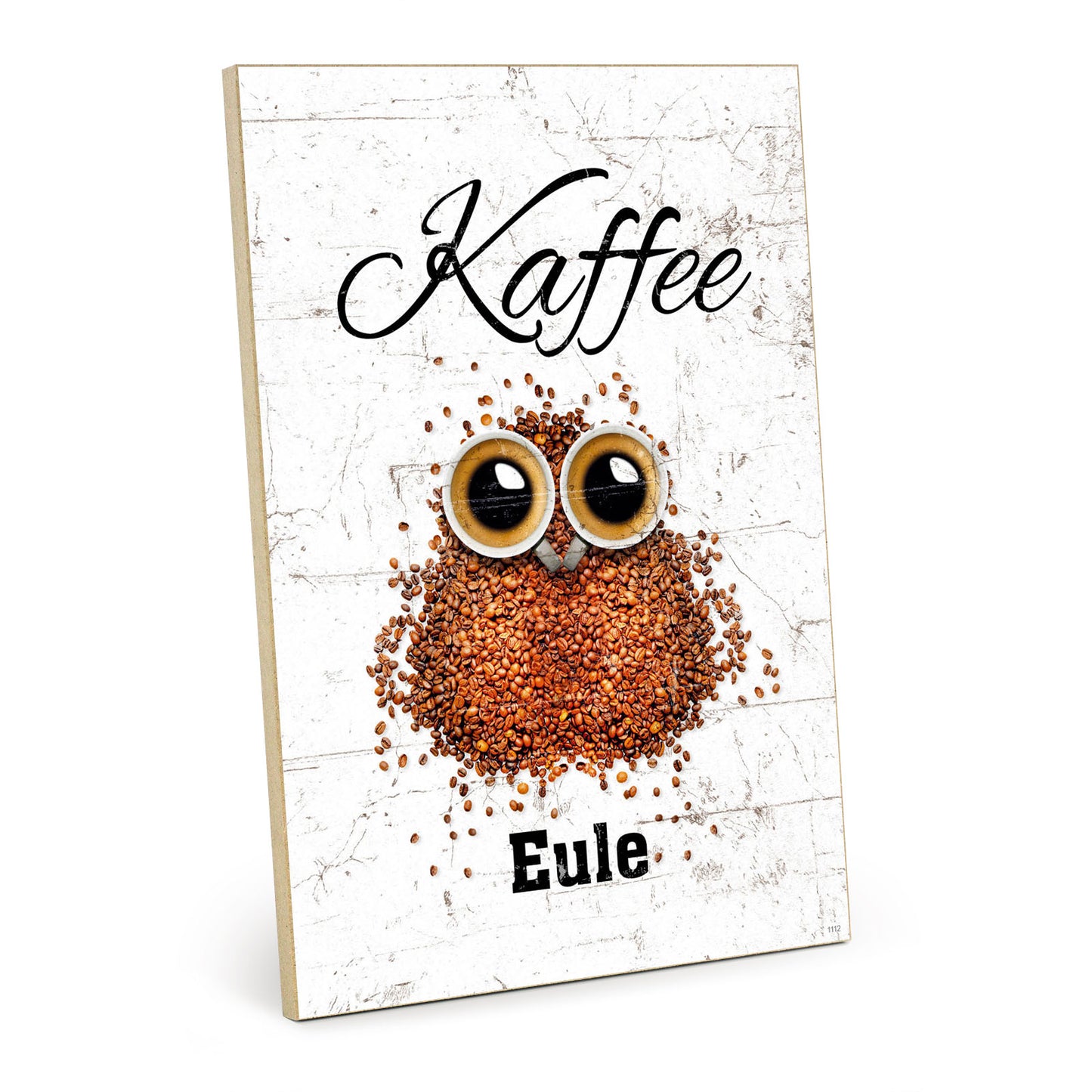 Holzschild mit Spruch - Kaffee Eule – HS-GH-01112
