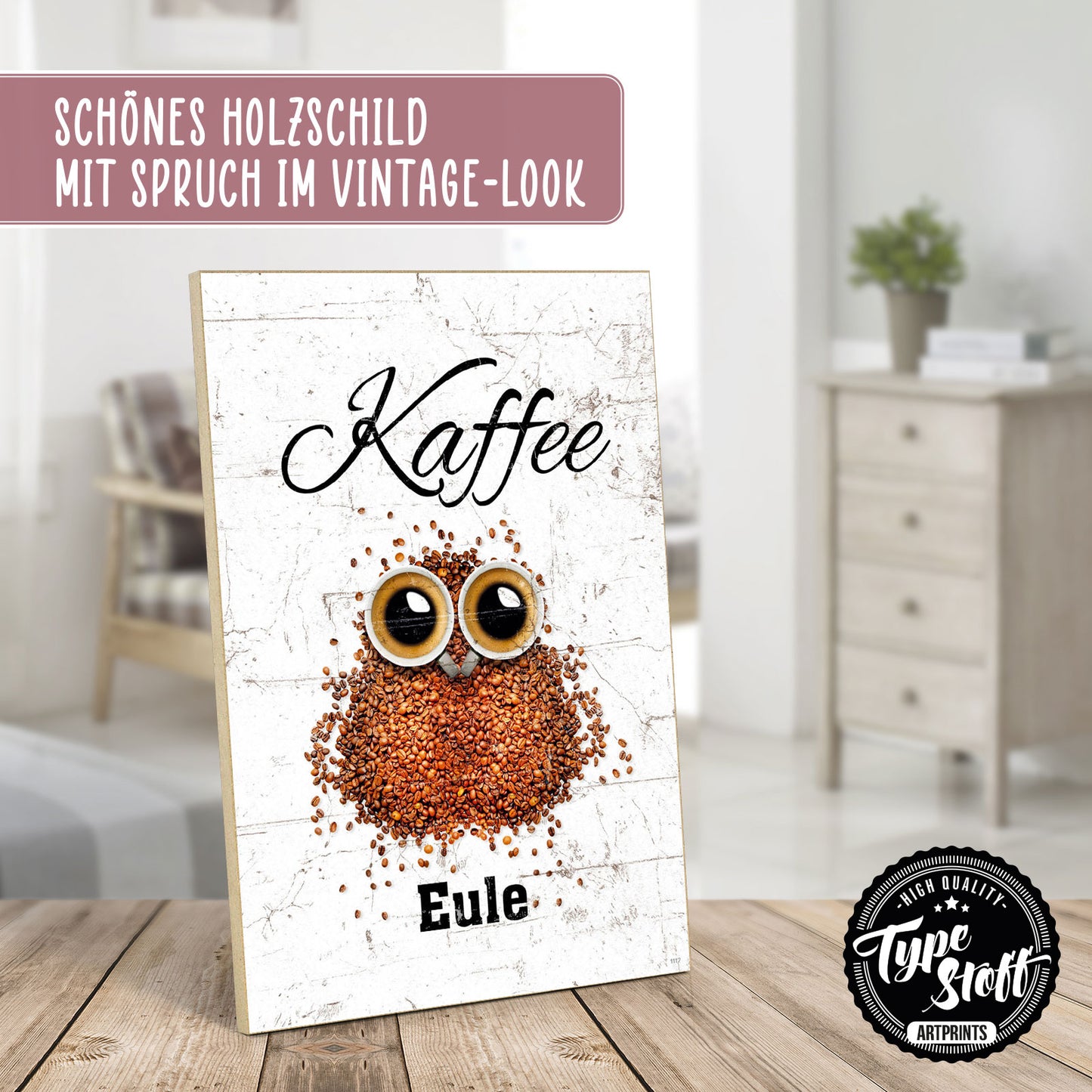 Holzschild mit Spruch - Kaffee Eule – HS-GH-01112