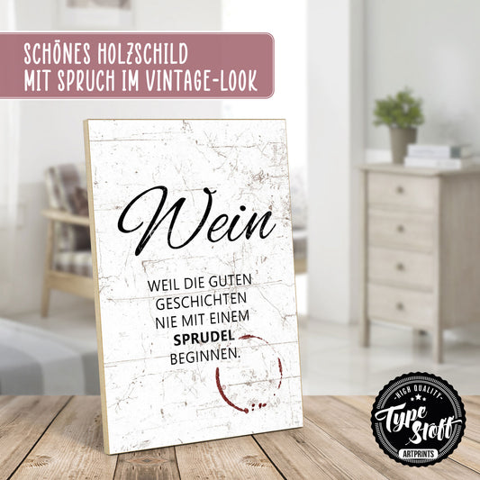 Holzschild mit Spruch - Wein und gute Geschichten – HS-GH-01113