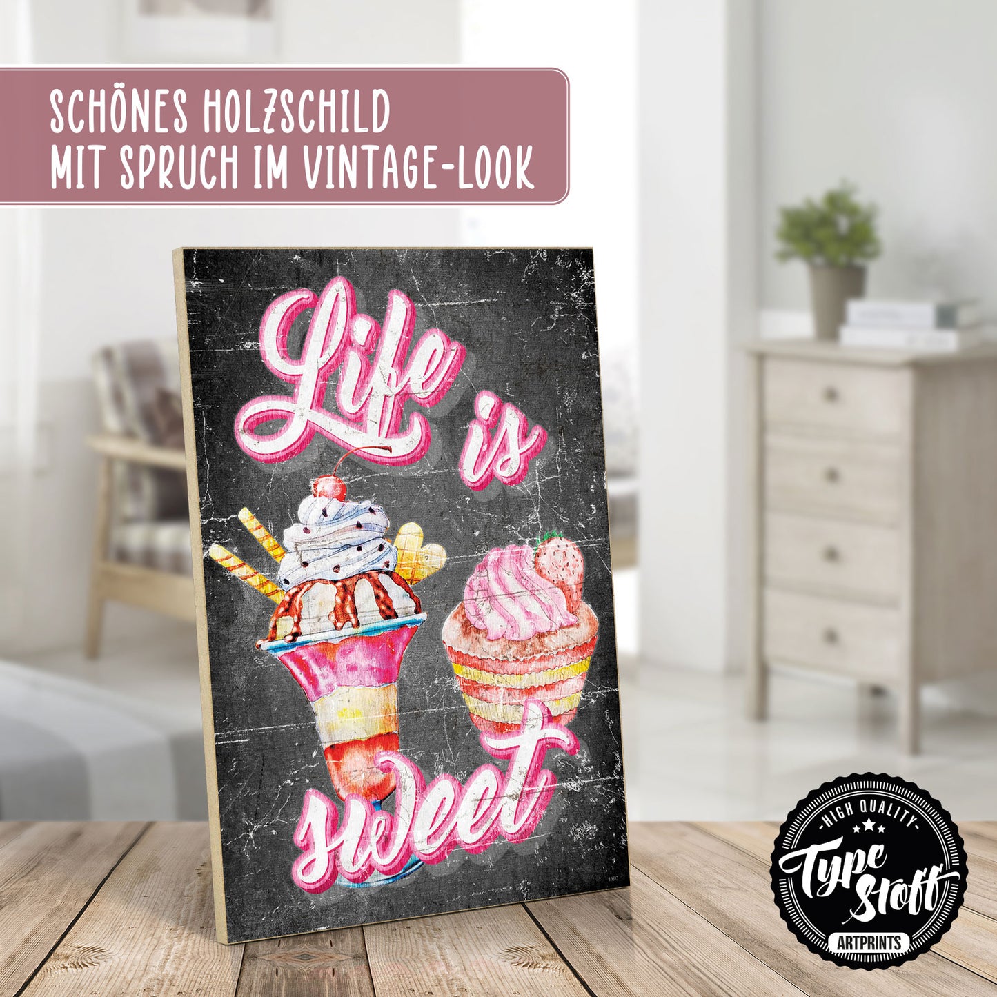 Holzschild mit Spruch - Life is sweet – HS-GH-01120