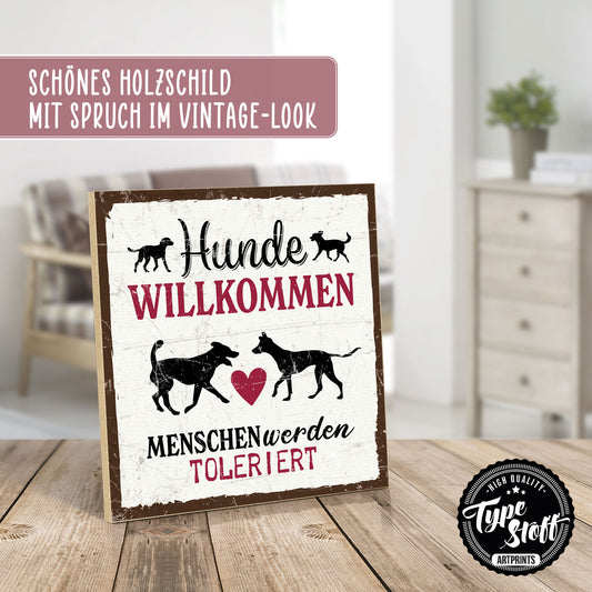 Holzschild mit Spruch - Hunde willkommen – HS-QN-01132