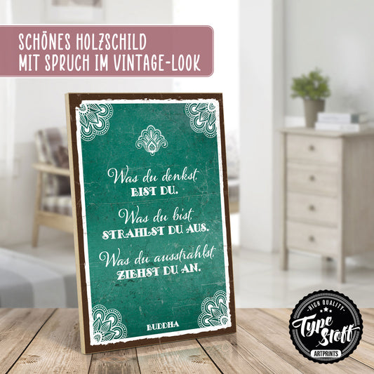 Holzschild mit Spruch - Hygge - Was du denkst bist du – HS-GH-01135