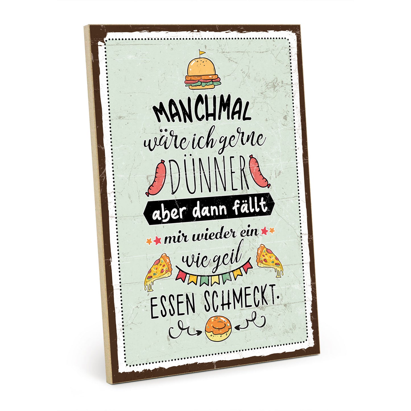 Holzschild mit Spruch - Essen - Dünner - Lecker – HS-GH-01142