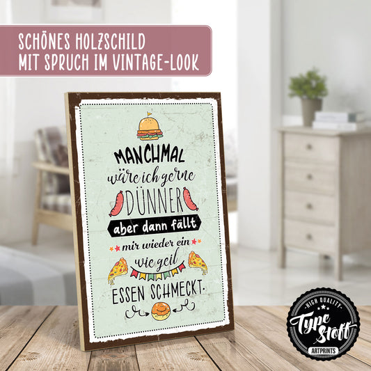 Holzschild mit Spruch - Essen - Dünner - Lecker – HS-GH-01142