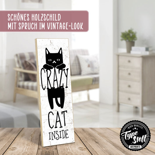 Holzschild mit Spruch - Katze - Crazy Cat inside – HS-KH-01151