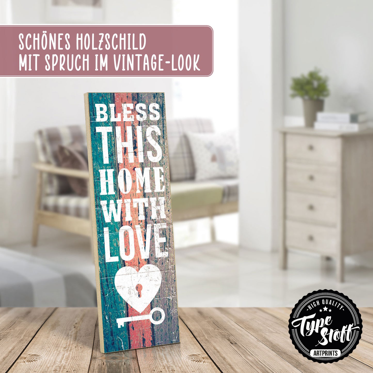 Holzschild mit Spruch - Zuhause - bless this home with love – HS-KH-01157
