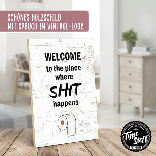 Holzschild mit Spruch - Toilette - Where shit happens – HS-GH-01172