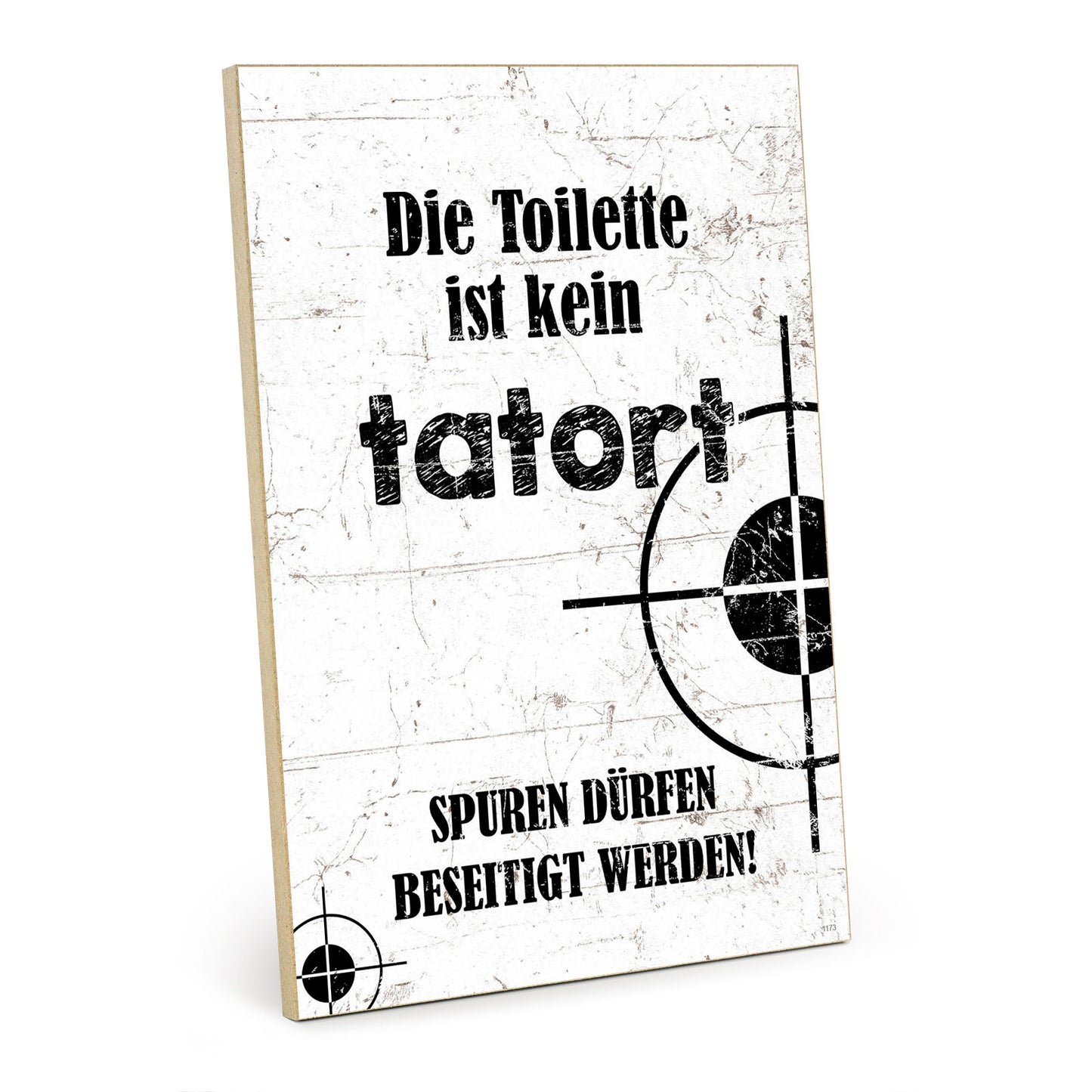 Holzschild mit Spruch - Toilette ist kein Tatort – HS-GH-01173