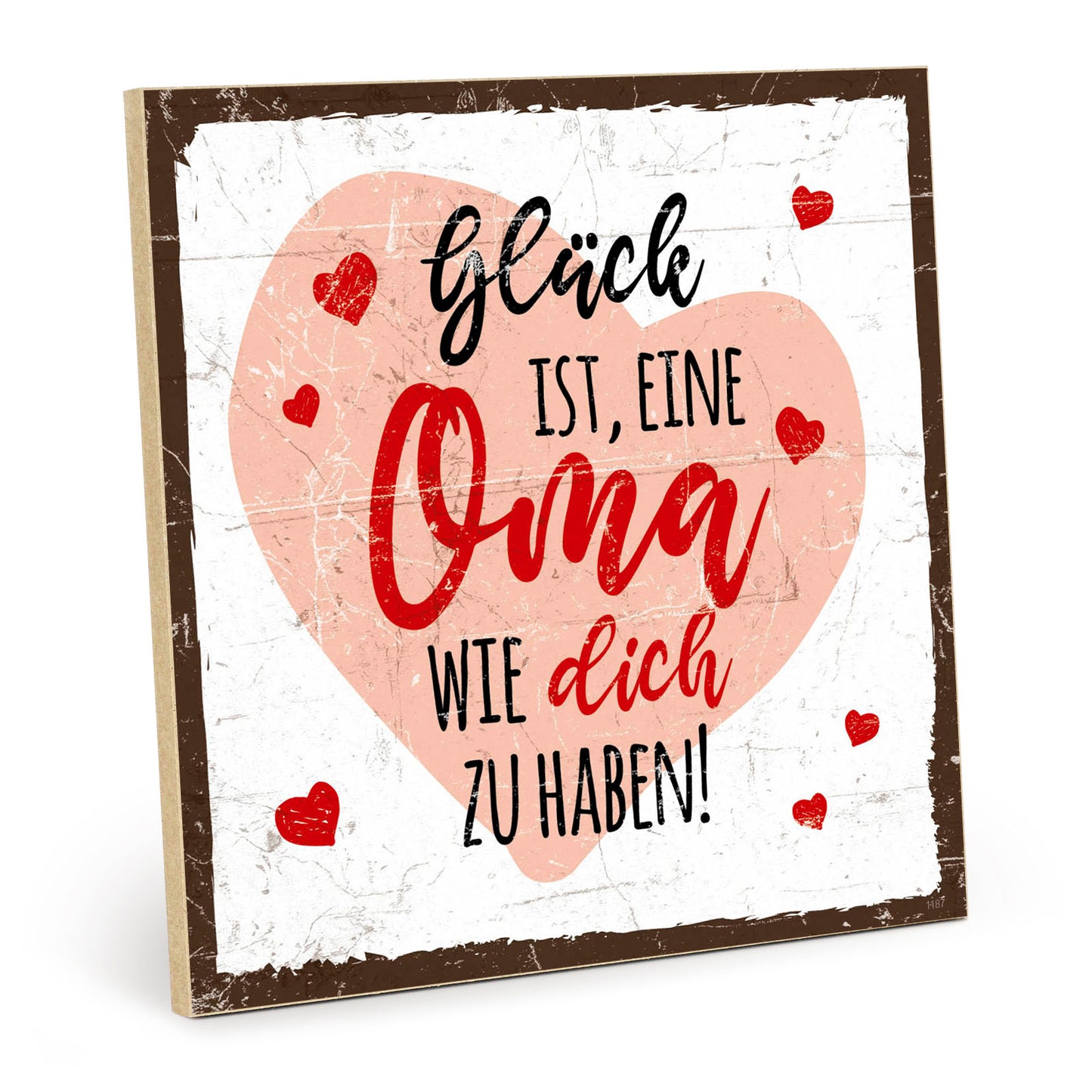 Holzschild mit Spruch - Oma - Glück dich zu haben – HS-QN-01187