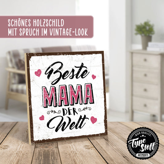 Holzschild mit Spruch - Beste mama der Welt – HS-QN-01189