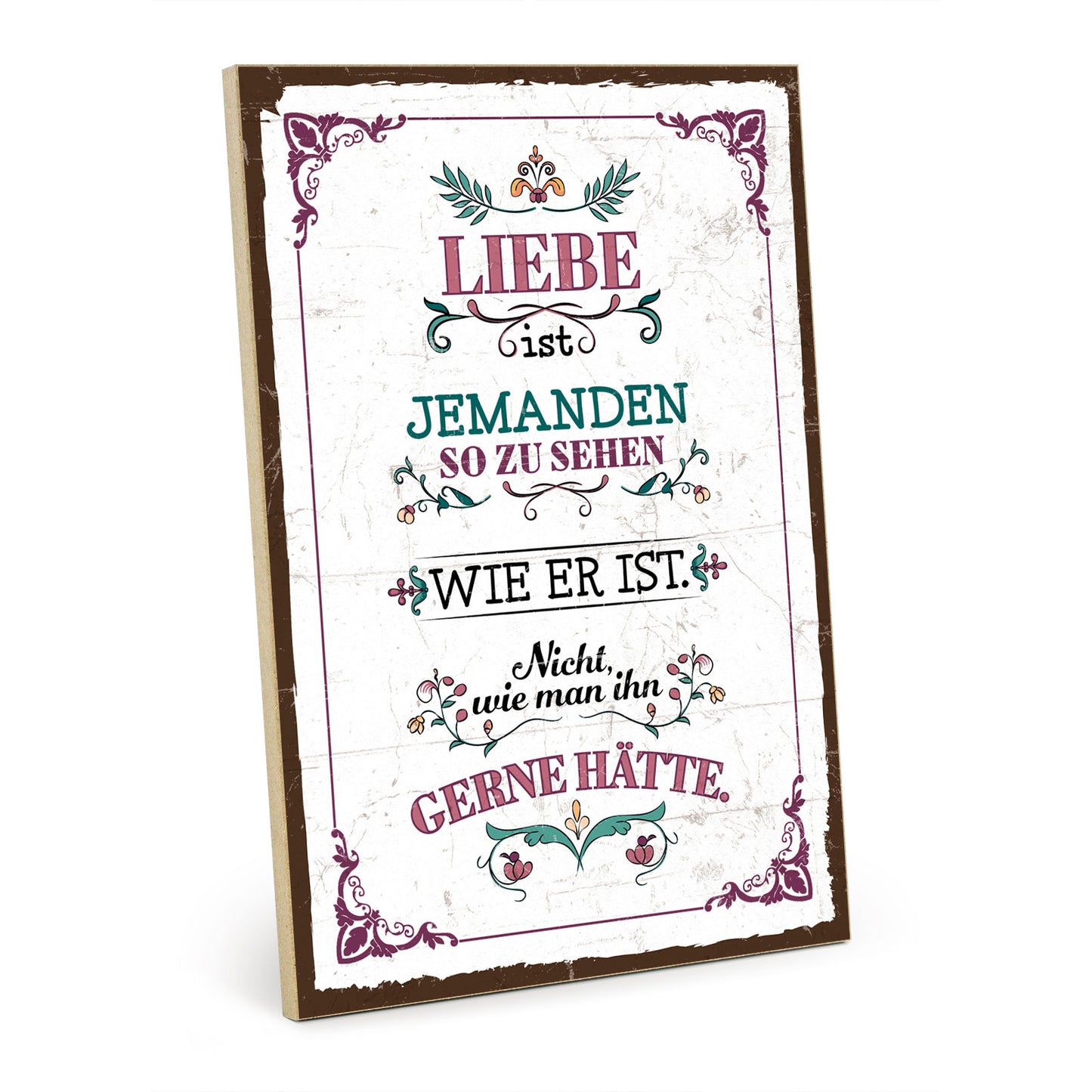 Holzschild mit Spruch - Liebe - so zu sehen – HS-GH-01208