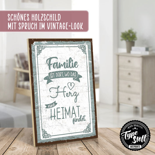 Holzschild mit Spruch - Familie ist dort wo Herz – HS-GH-01216