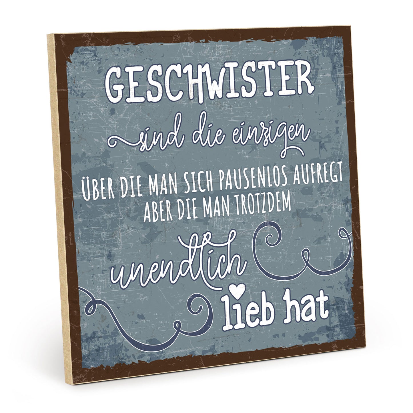 Holzschild mit Spruch - Geschwister - Aufregen - Lieben – HS-QN-01237