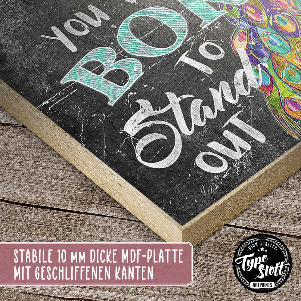 Holzschild mit Spruch - Motivation - Born to stand out – HS-GH-01246