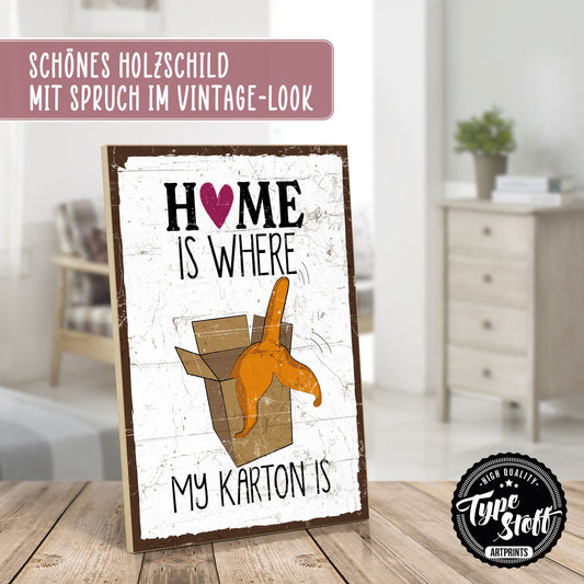 Holzschild mit Spruch - Katze - home is where my Karton is – HS-GH-01249