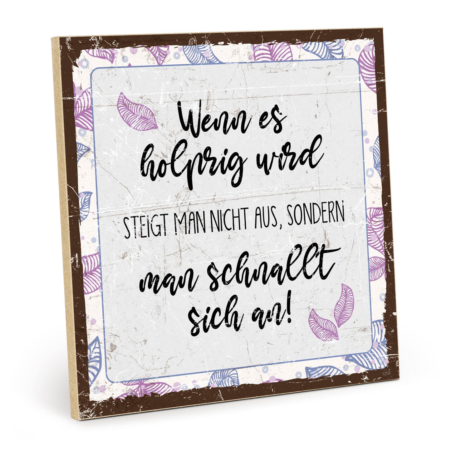 Holzschild mit Spruch - Motivation - Nicht aussteigen – HS-QN-01258