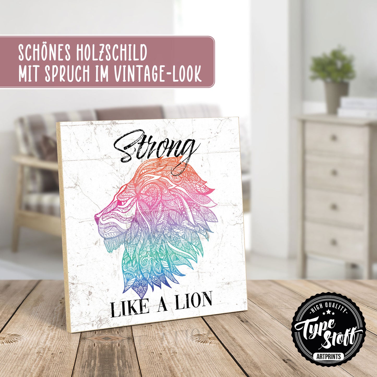 Holzschild mit Spruch - Motivation - Strong like a lion – HS-QN-01260
