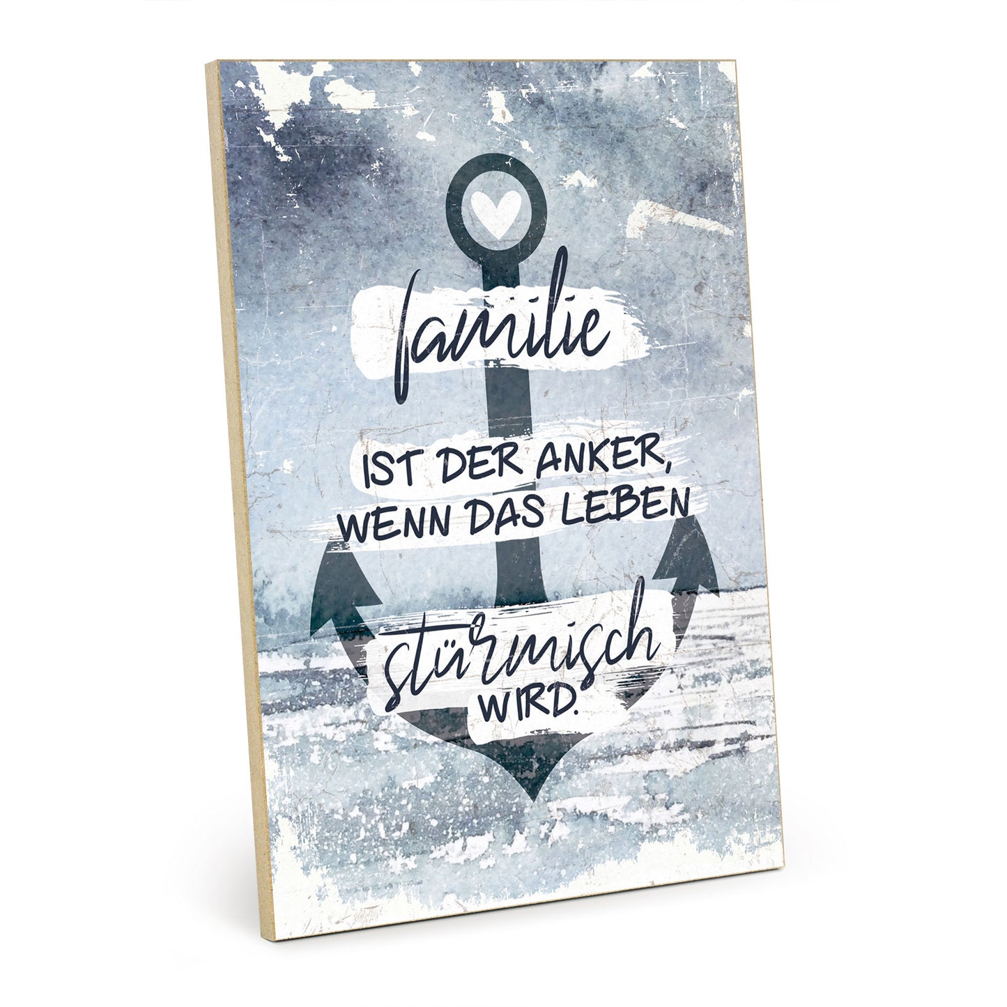 Holzschild mit Spruch - Familie ist der Anker bei Sturm – HS-GH-01280