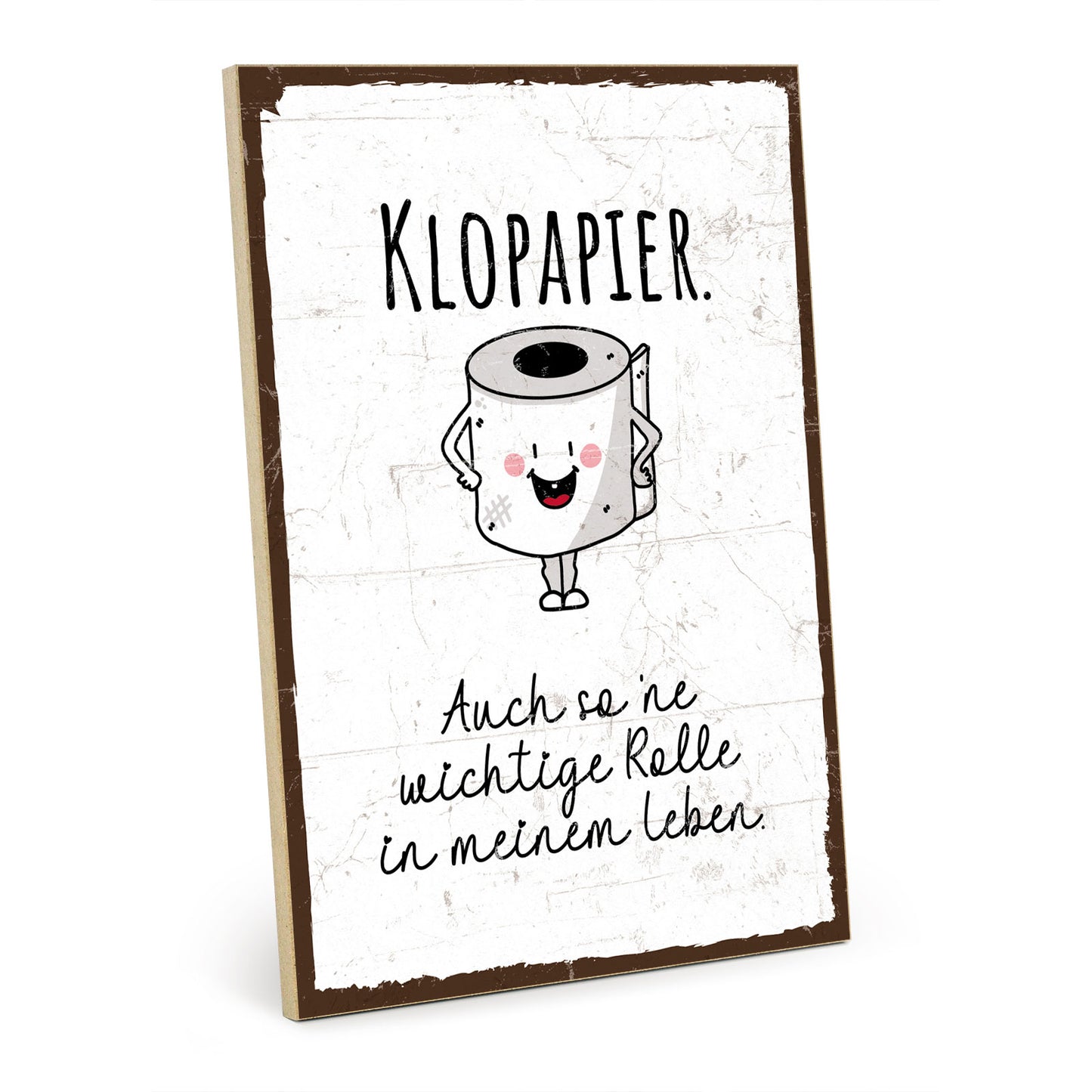 Holzschild mit Spruch - Toilette - Klopapier - Rolle – HS-GH-01285