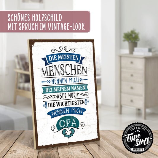 Holzschild mit Spruch - Opa wichtige Menschen – HS-GH-01288