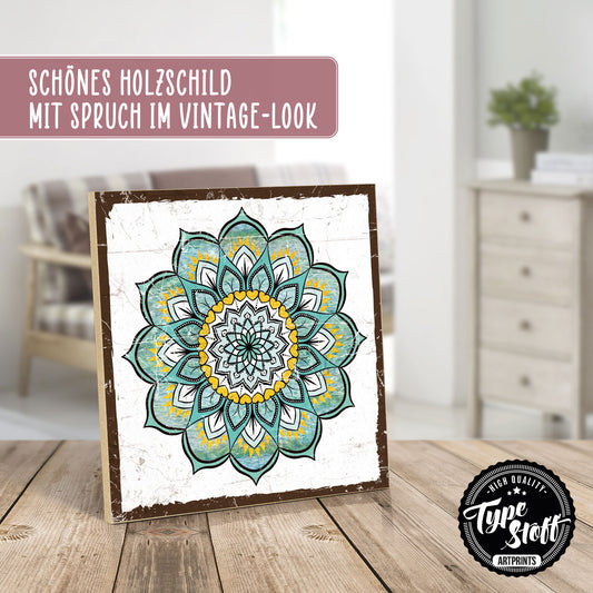 Holzschild mit Spruch - Mandala - Muster 1 - HS-QN-01290