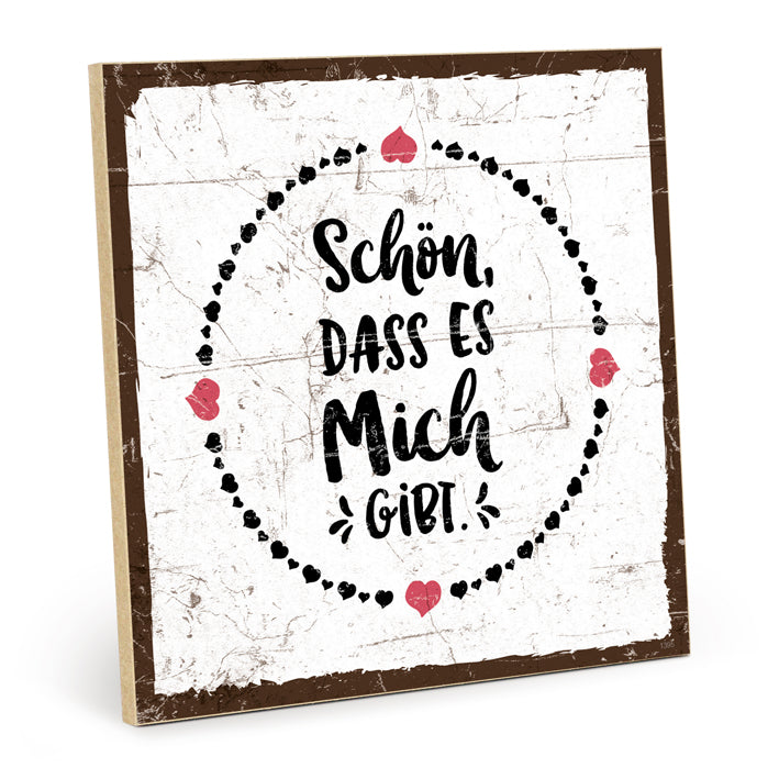 Holzschild mit Spruch - Schön, dass es dich gibt – HS-QN-01395