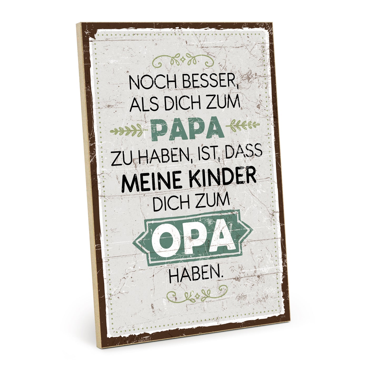 Holzschild mit Spruch - OPA - HS-GH-01414