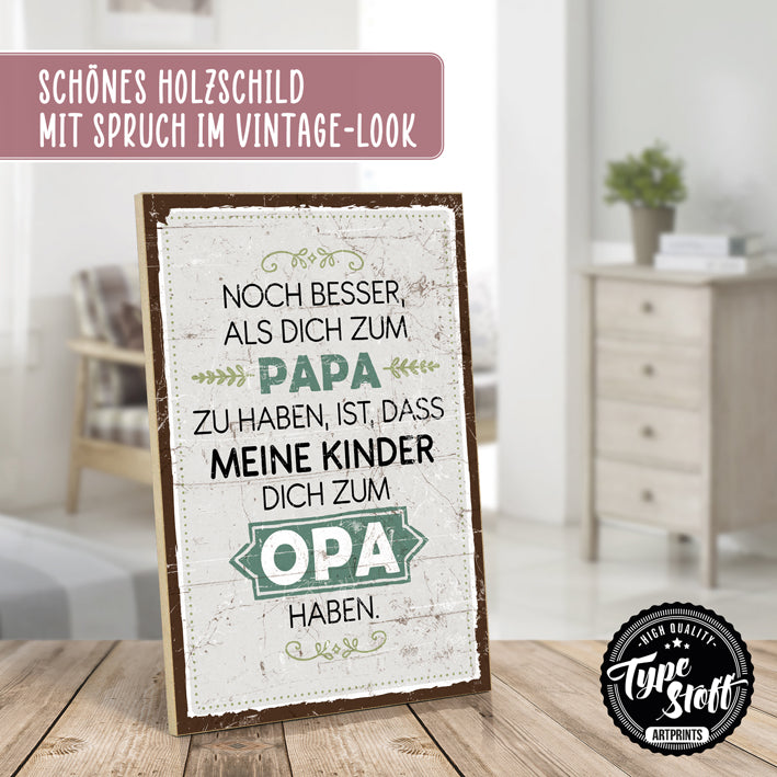 Holzschild mit Spruch - OPA - HS-GH-01414